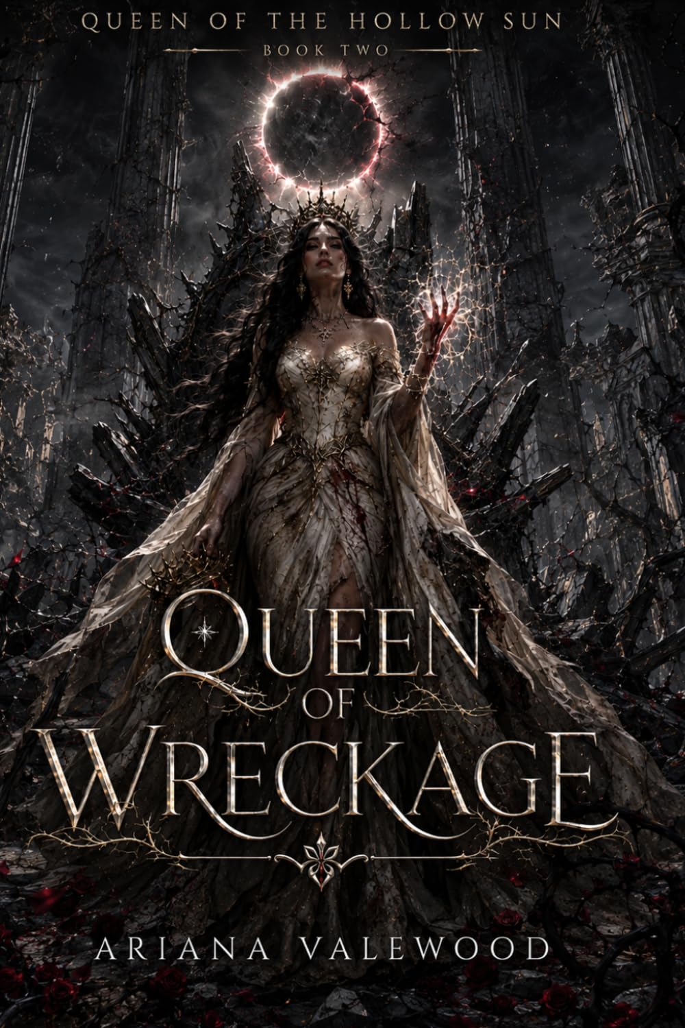 Queen of Wreckage: A Dark Royal Romantasy of Ruined Crowns, Forbidden Bonds, Ancient Oaths, and a Queen Rising from Wreckage (Queen of the Hollow Sun)