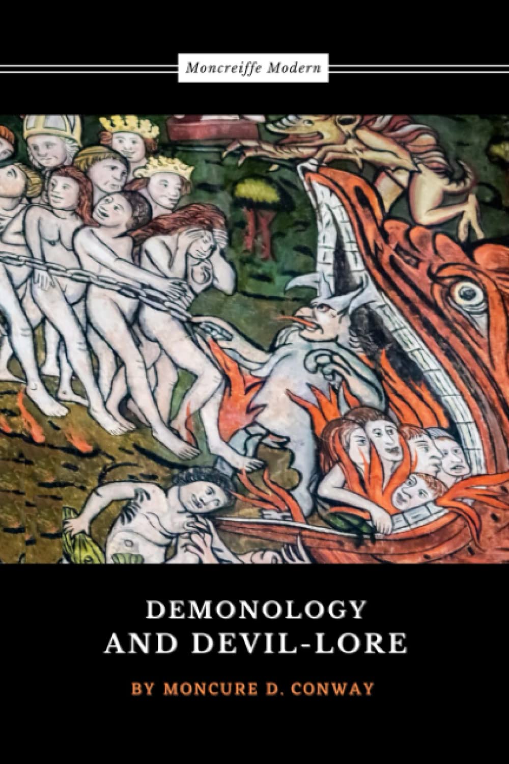 Demonology and Devil-lore: Complete edition, Vol. I and II (Annotated)