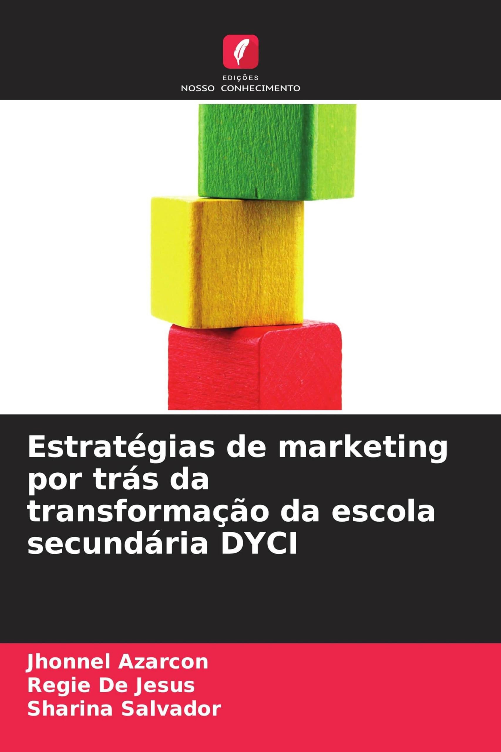 Estratégias de marketing por trás da transformação da escola secundária DYCI