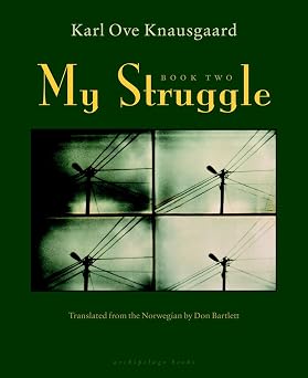 My Struggle Book Two A Man in Love