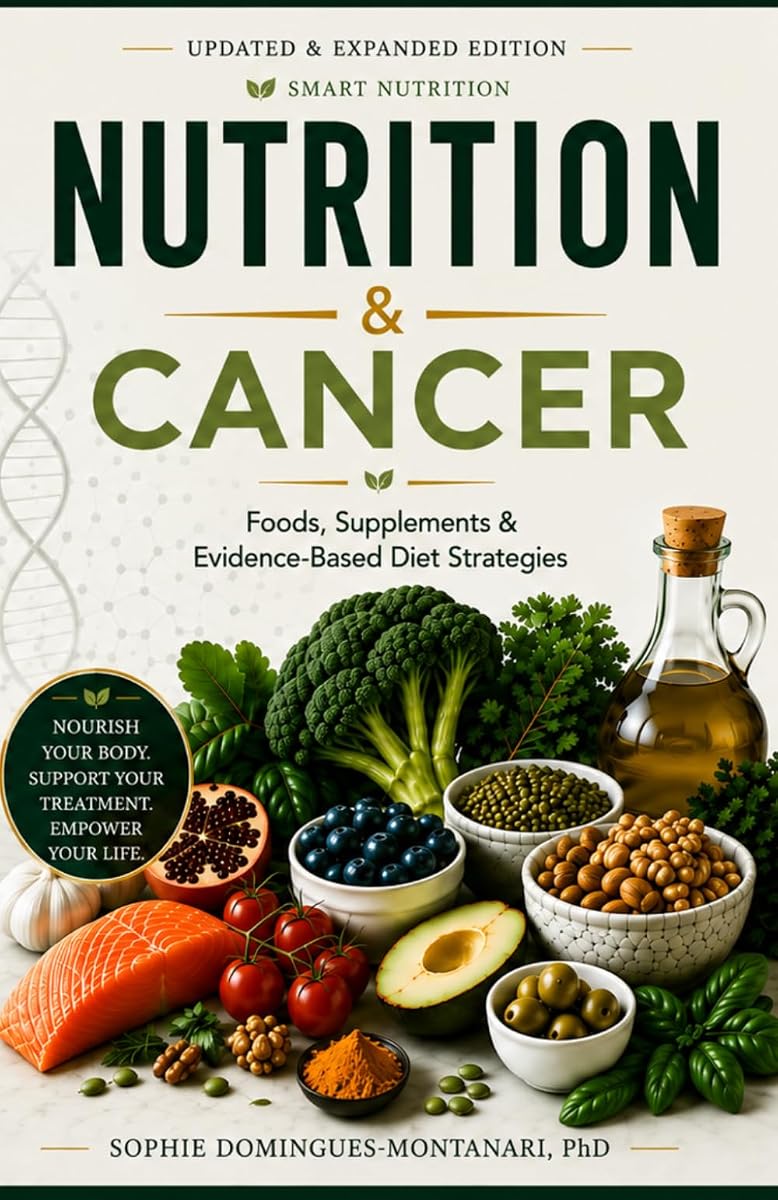 NUTRITION and CANCER: Foods, Supplements, and Diet Strategies (Smart Nutrition)