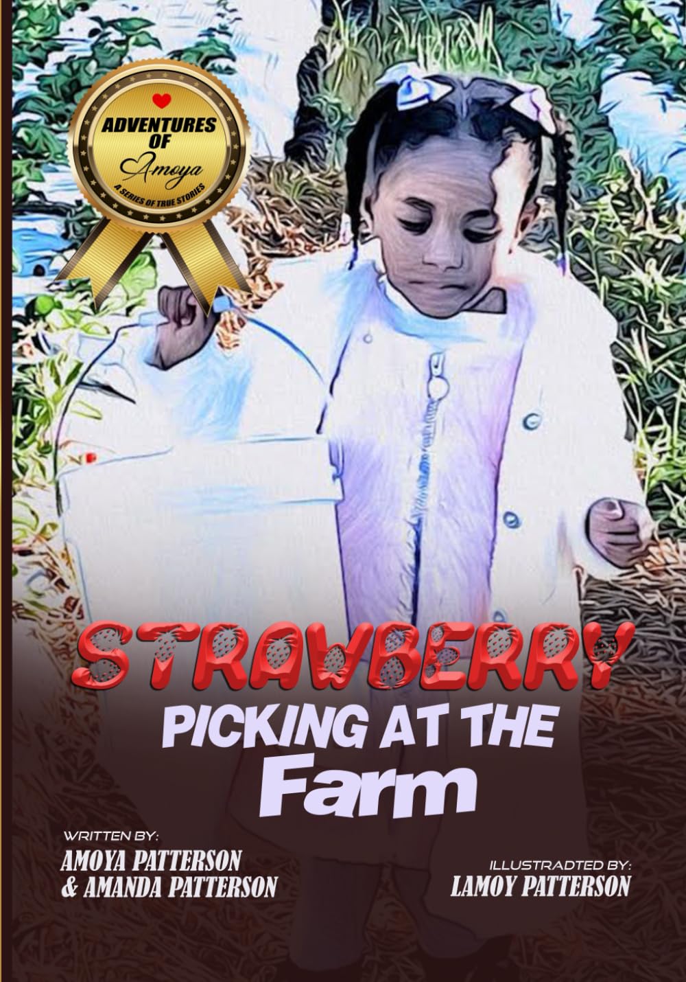 Strawberry Picking at the Farm: 1 (Adventures of Amoya)