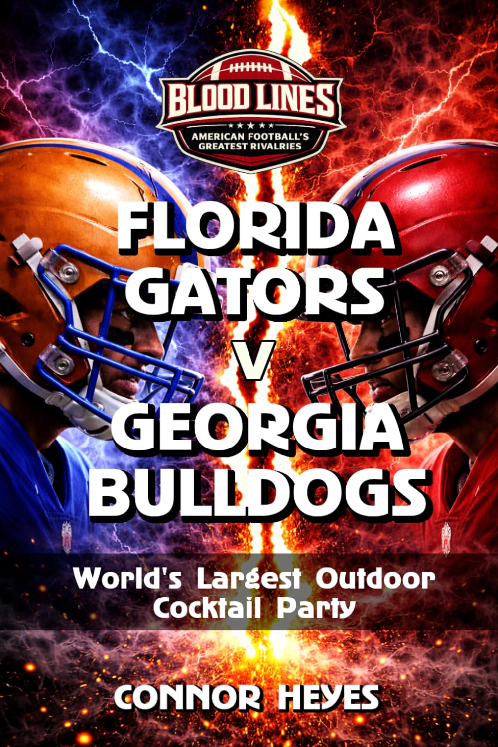 Florida Gators v Georgia Bulldogs: World's Largest Outdoor Cocktail Party (Blood Lines: American Football’s Greatest Rivalries)