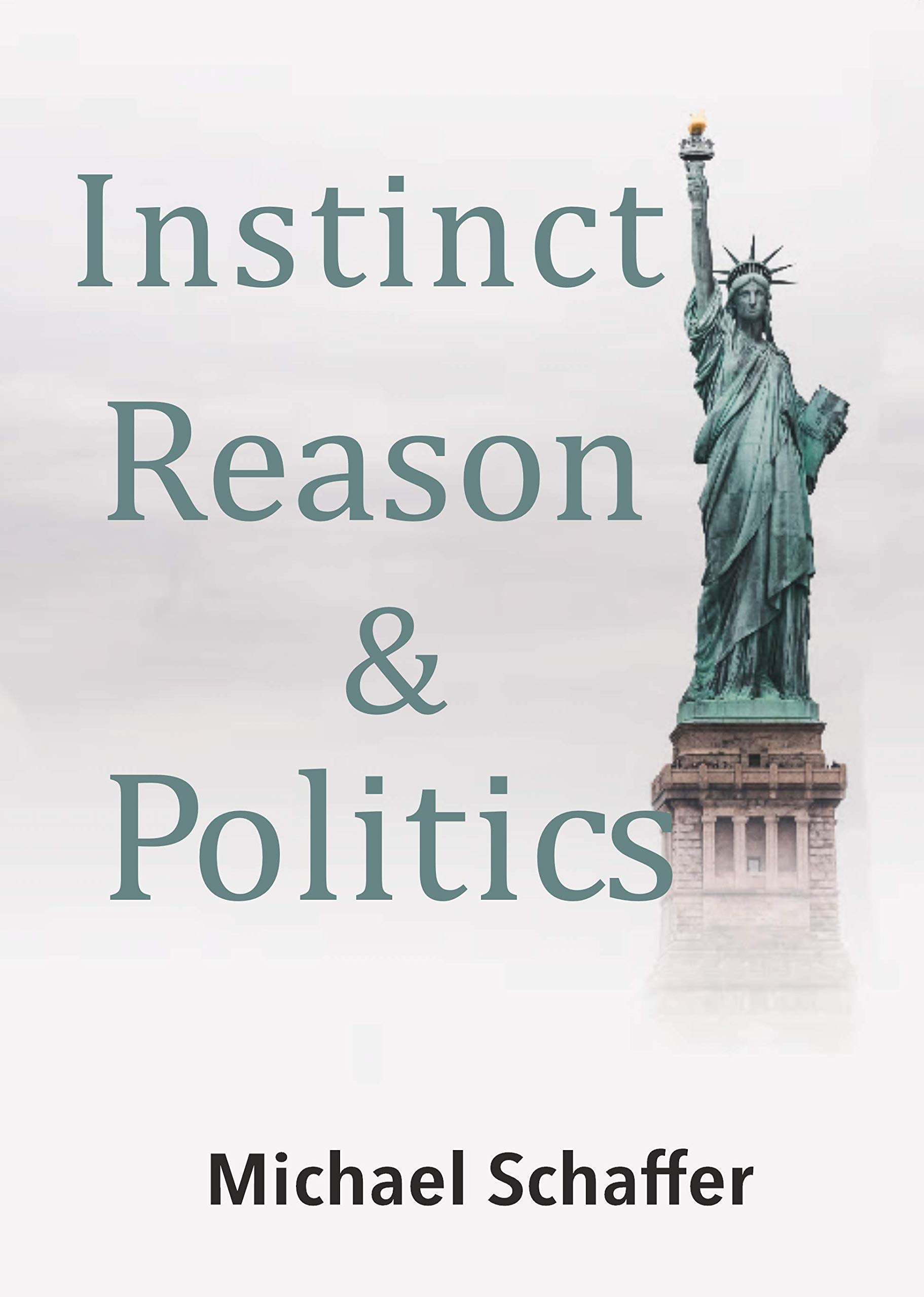 Instinct, Reason & Politics