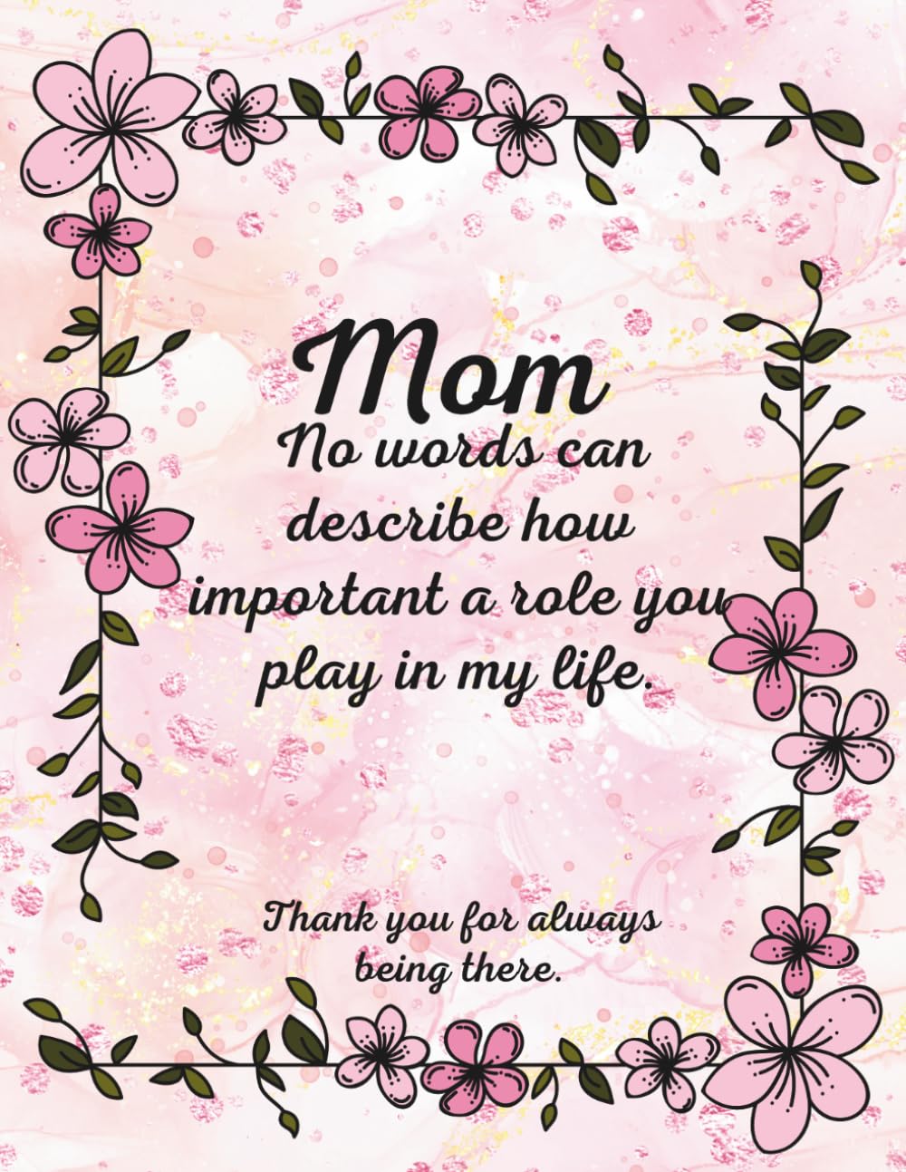 Keepsake Album for Mom:: Fill-In Memory Book with Photo Pages, Poems, Guided Prompts and Paper Flower Craft