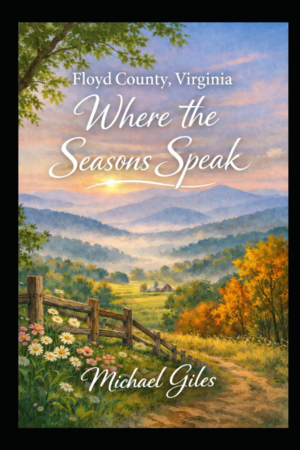 Where The Seasons Speak (Poems from the Heart)