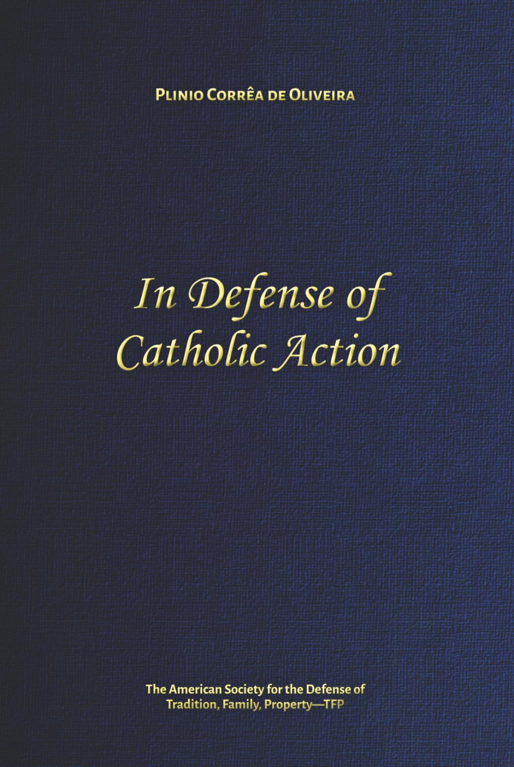 In Defense of Catholic Action