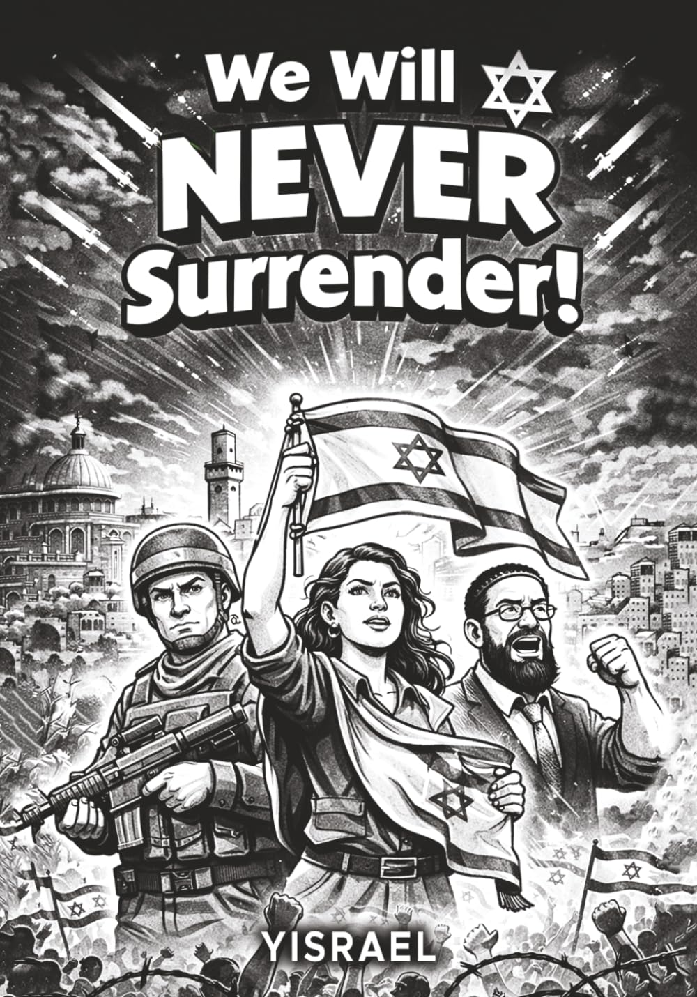 We will NEVER Surrender (We Are)