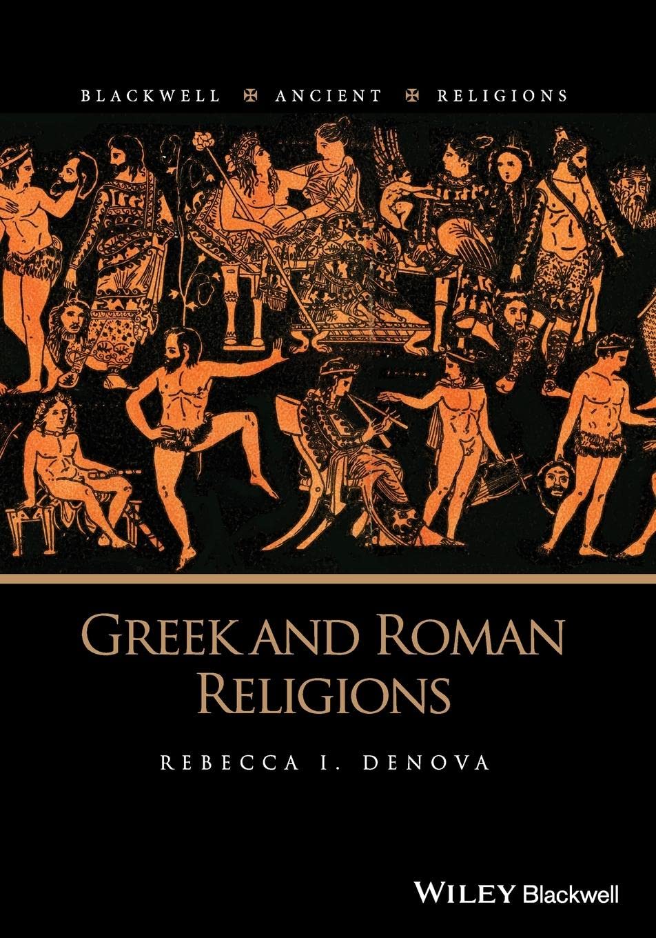 Greek and Roman Religions (Blackwell Ancient Religions)