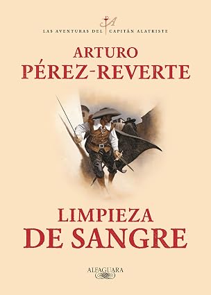 Limpieza de sangre / Purity of Blood: 2 (Capitán Alatriste)