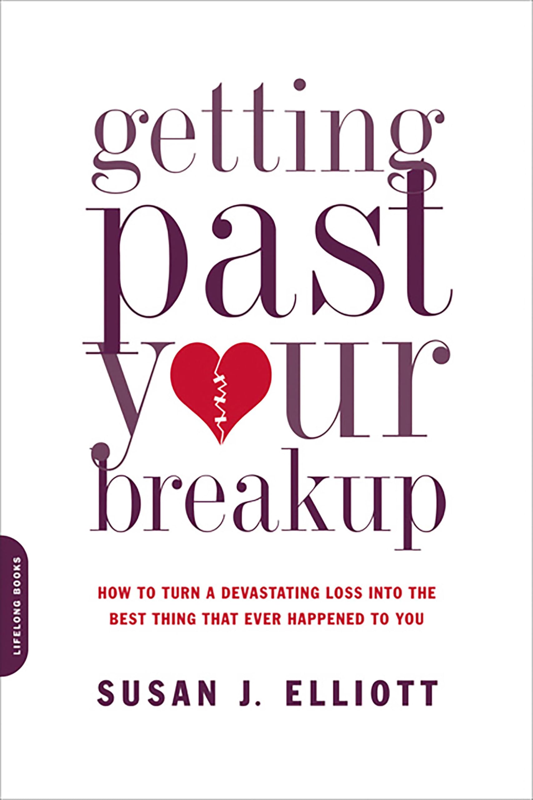 Getting Past Your Breakup: How to Turn a Devastating Loss into