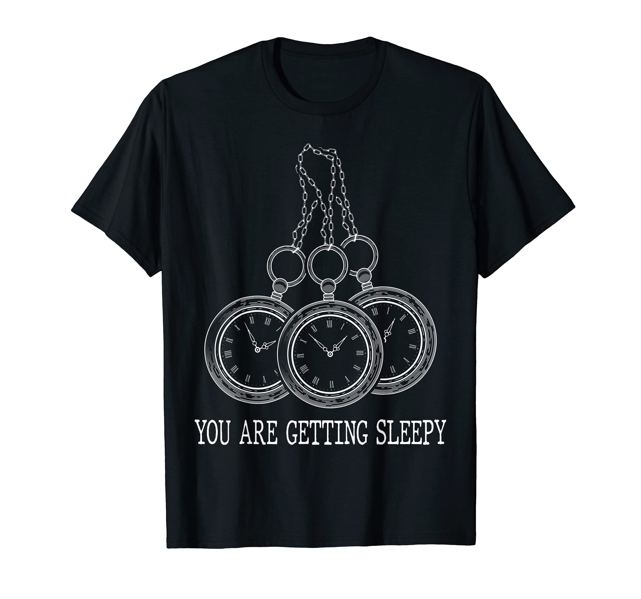 Hypnotize - You Are Getting Sleepy - Hypnotism - Hypnotist T-Shirt