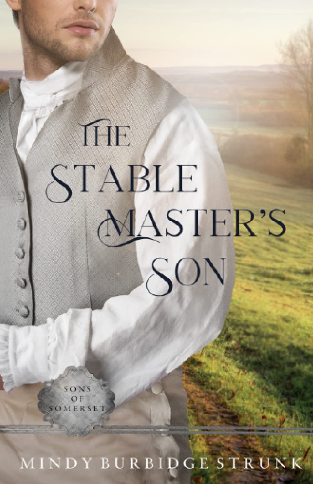 The Stable Master's Son: A Regency Romance: 2 (Sons of Somerset)