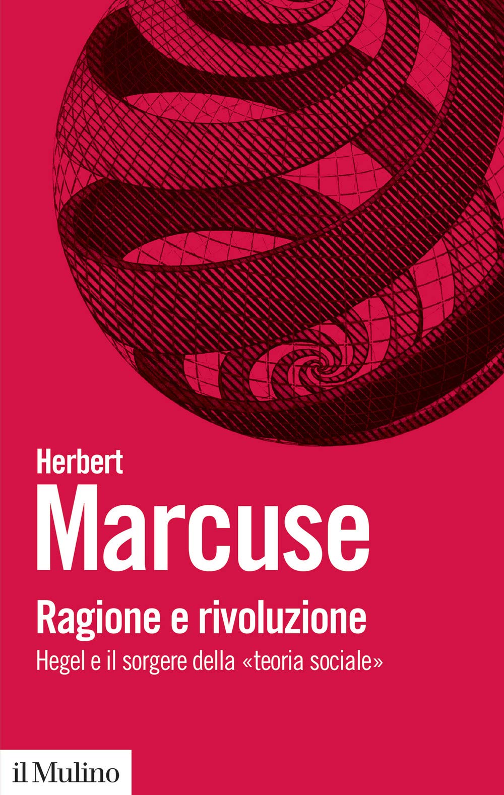 Ragione E Rivoluzione. Hegel E Il Sorgere Della «Teoria Sociale» - 4