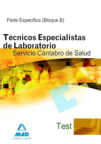 Técnicos especialistas de laboratorio del servicio cántabro de salud. Test parte específica