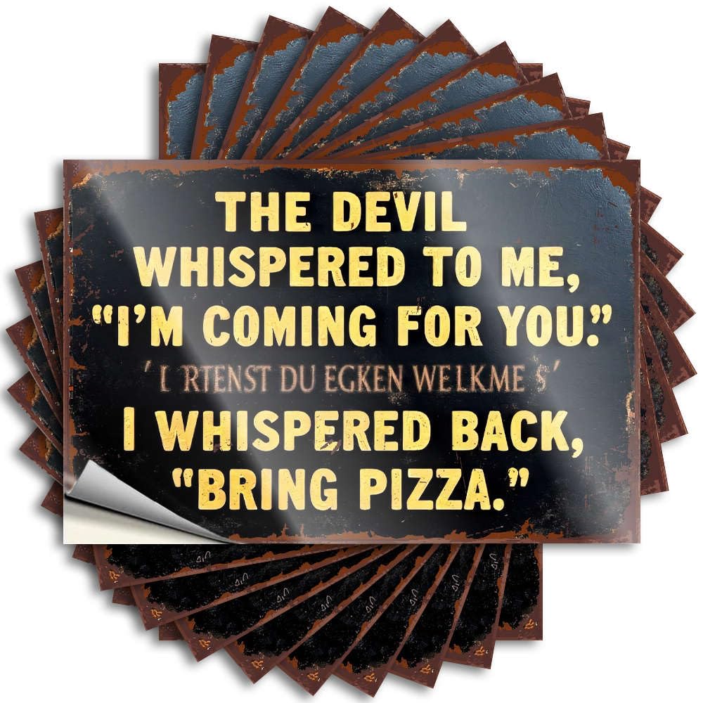 Sign Custom Bumper: Vinyl Decor The Devil Whispered to Me, I'm Coming for You Weird Coated Stickers Water Bottles Adult(12X18CM-6Pcs)
