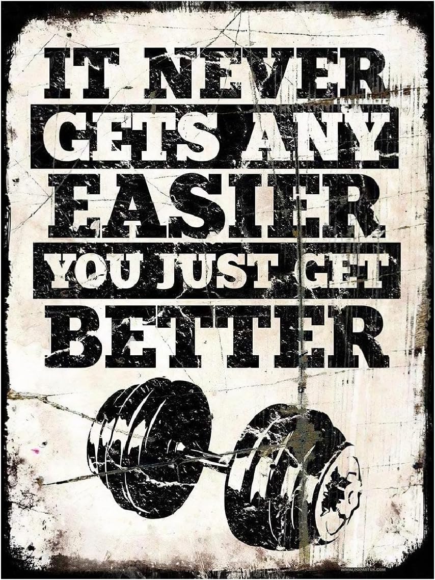Motivational Positive Tin Metal Sign, Sports Wall Décor, Encouragement , It Never Gets Any Easier You Just Get Better, for Home Bar Bedroom Pub Restaurants Cafe Club Plaque Man Cave Wall 12x16 Inch