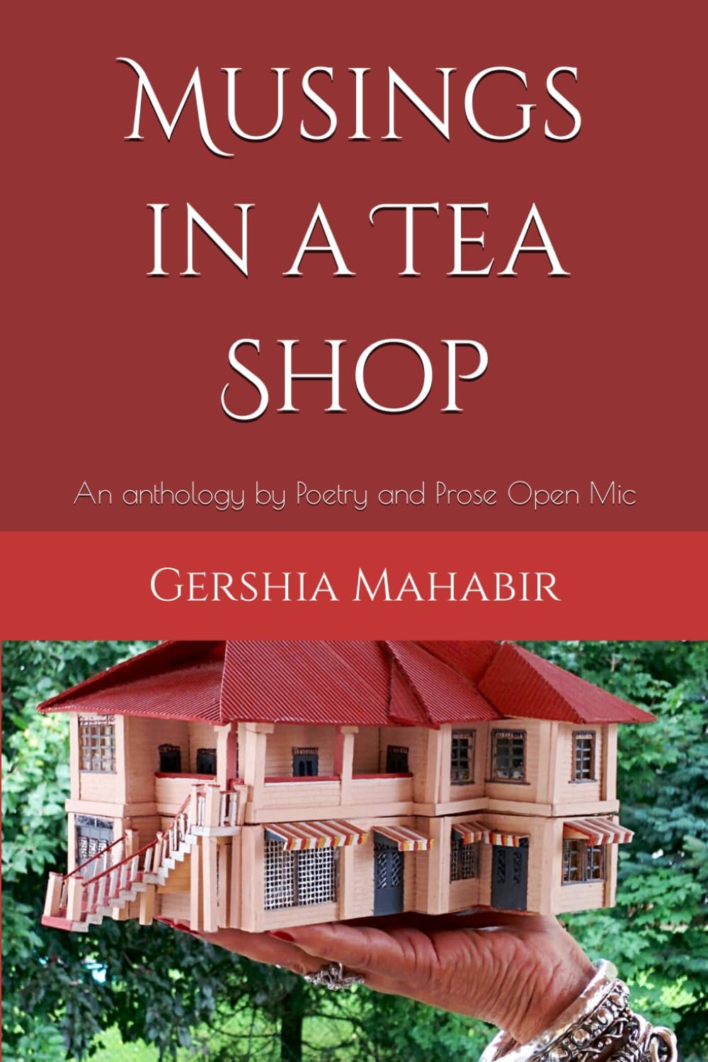 Musings in a Tea Shop: An anthology by Poetry and Prose Open Mic Paperback – Big Book, 18 November 2023