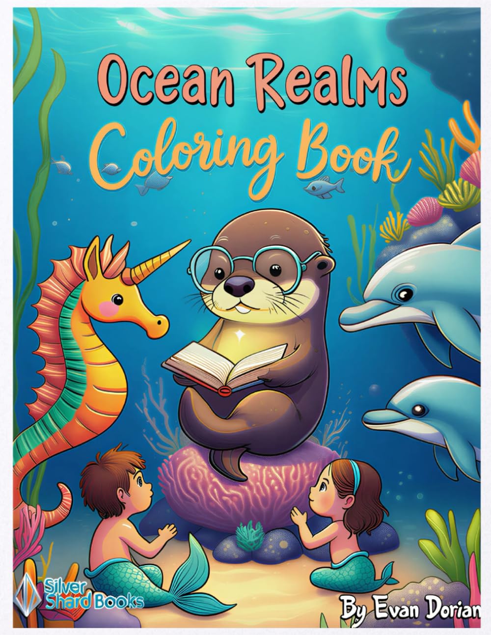 Ocean Realms Coloring Book for Kids: Ocean Animals Coloring Book for children’s Ages 5–8 with Mermaids, Sea Creatures & Underwater Scenes