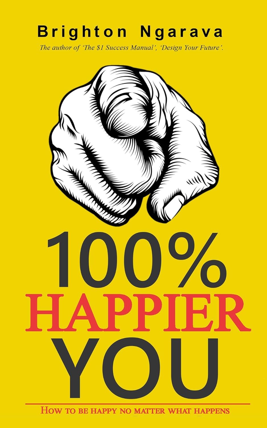 100 Happier You How To Be Happy No Matter What Happens Kindle