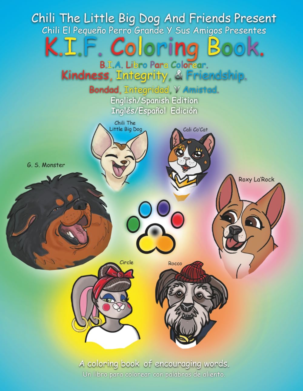 K.I.F Coloring Book ( Kindness, Integrity and Friendship (Spanish / English Edition)