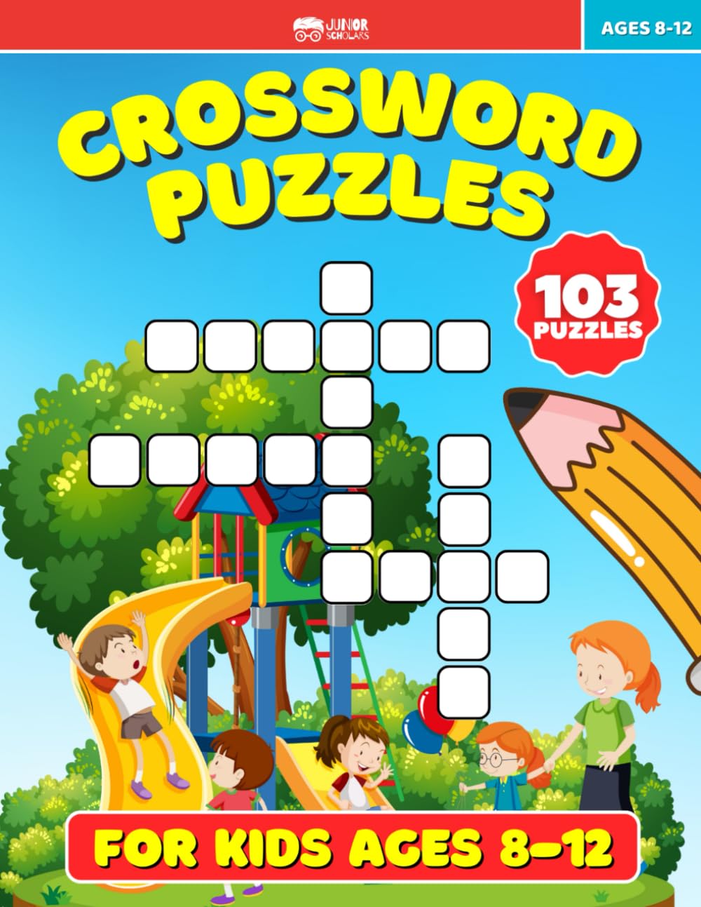 Crossword Puzzles for Kids 8-12 | Fun and Easy Kids Crossword Puzzle Books to Entertain and Challenge Young Minds: Unleash Your Childs Potential With ... Spelling, and Critical Thinking Skills