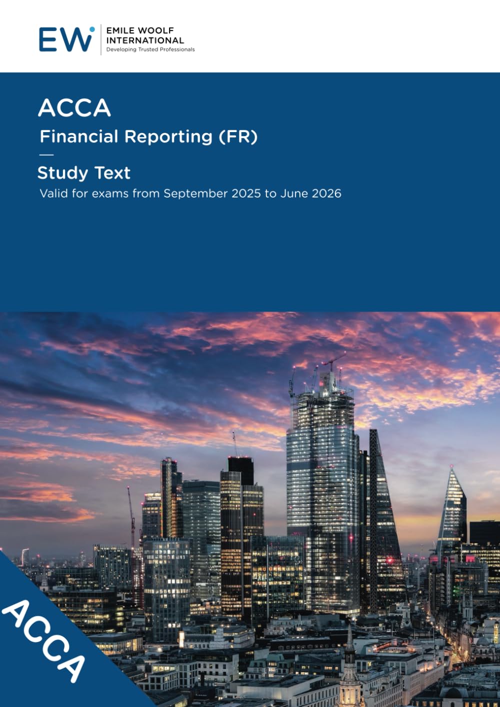 ACCA Financial Reporting (FR) - Study Text - 2025-26 (ACCA - 2025-26)