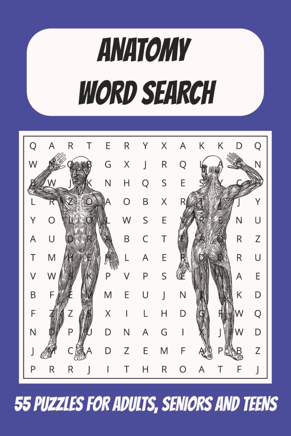 Anatomy Word Search: 55 Puzzles for Adults, Seniors and Teens