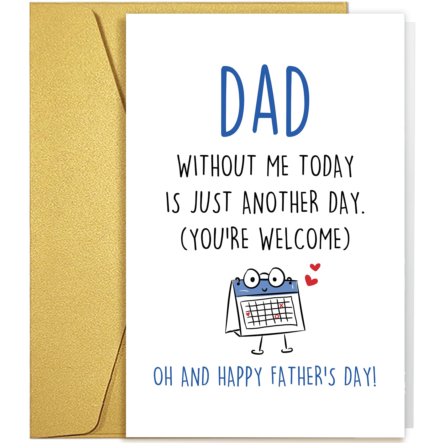 Qiliji Funny Father's Day Card for Dad, Humor Father's Day Card from Daughter Son, Fathers Day Cards Gifts from Kid Child, Without Me Today Is Just