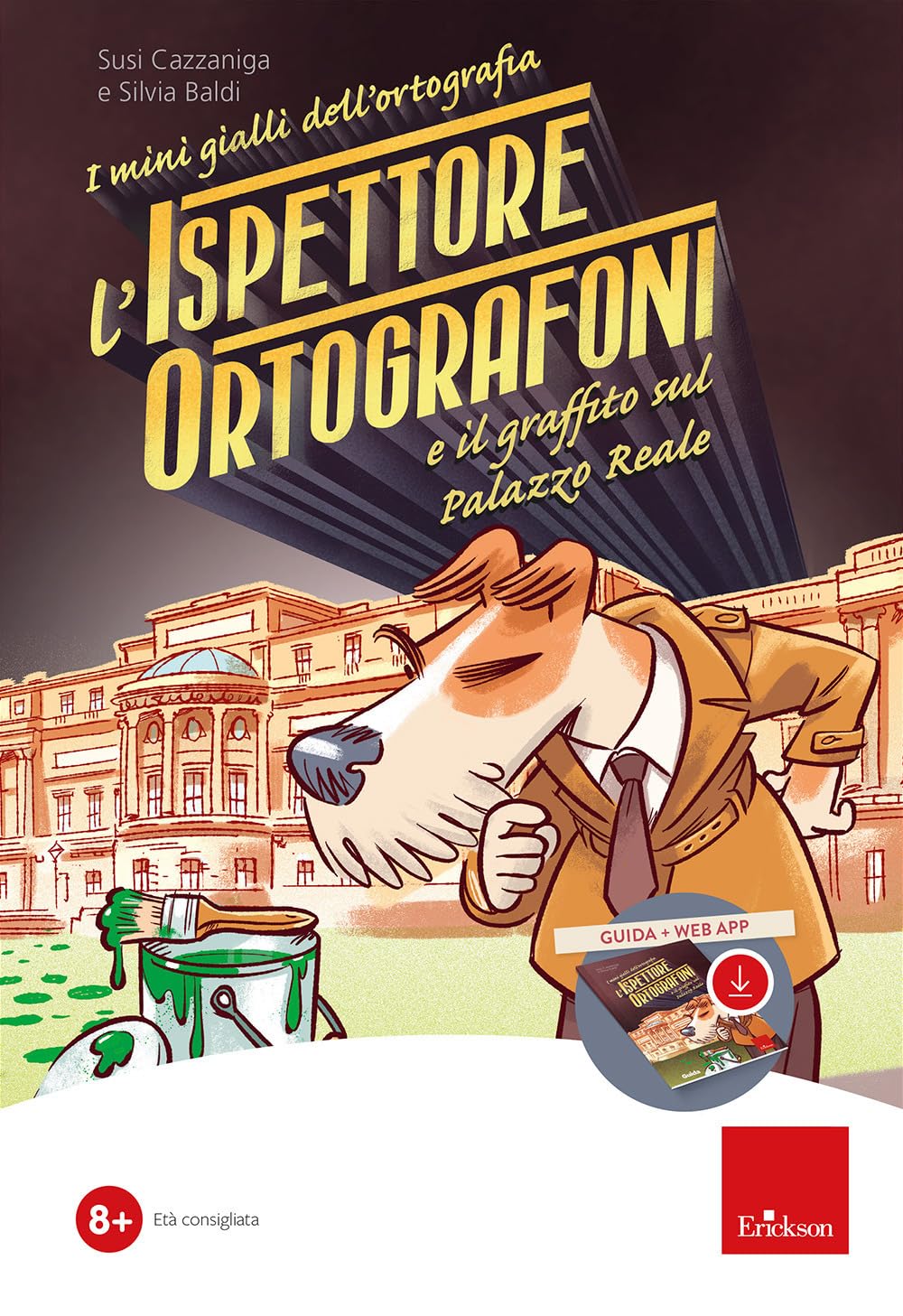L'ispettore Ortografoni e il graffito sul palazzo reale. Kit. Con software (Software didattico)