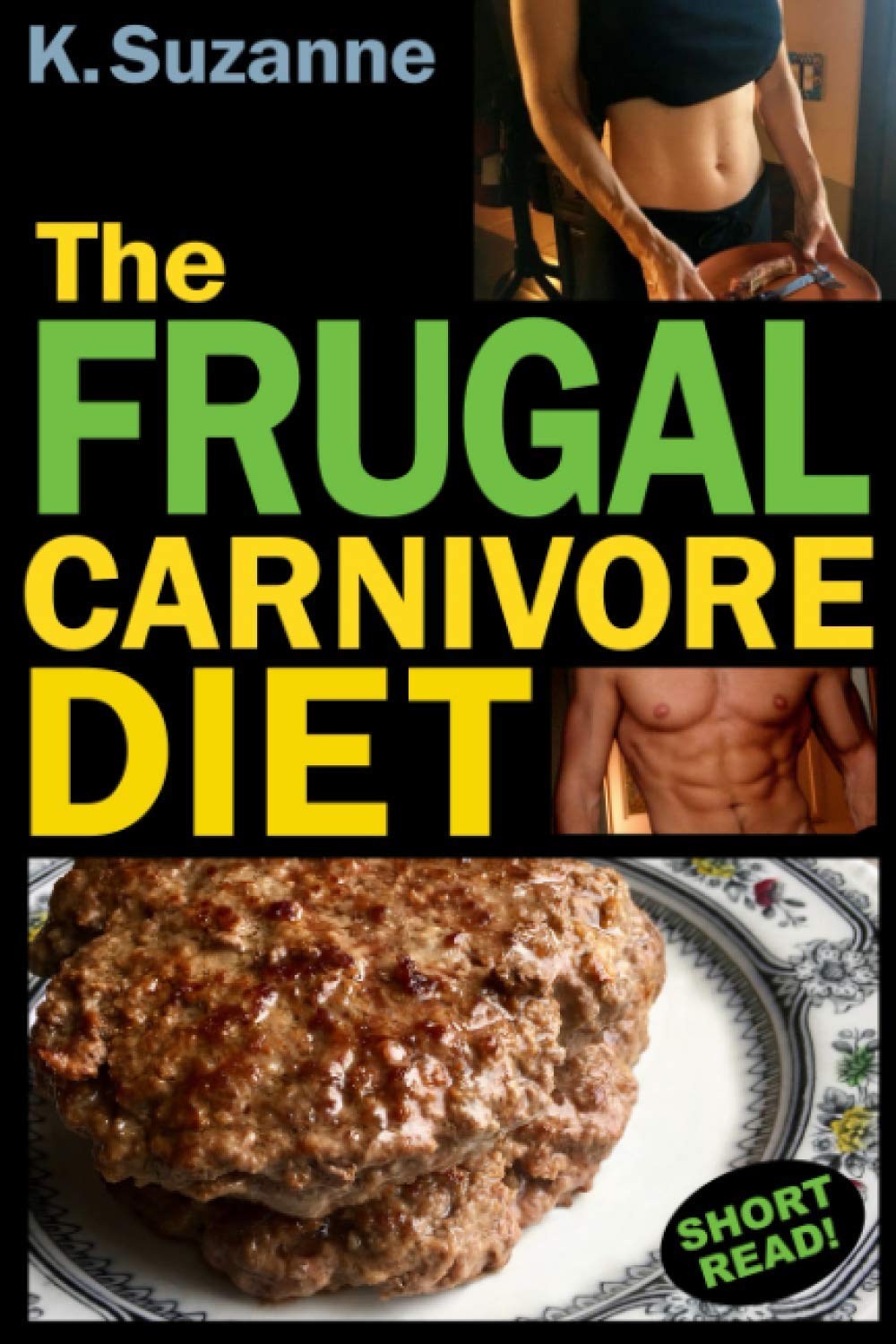 The Frugal Carnivore Diet: How I Eat a Carnivore Diet for $4 a Day