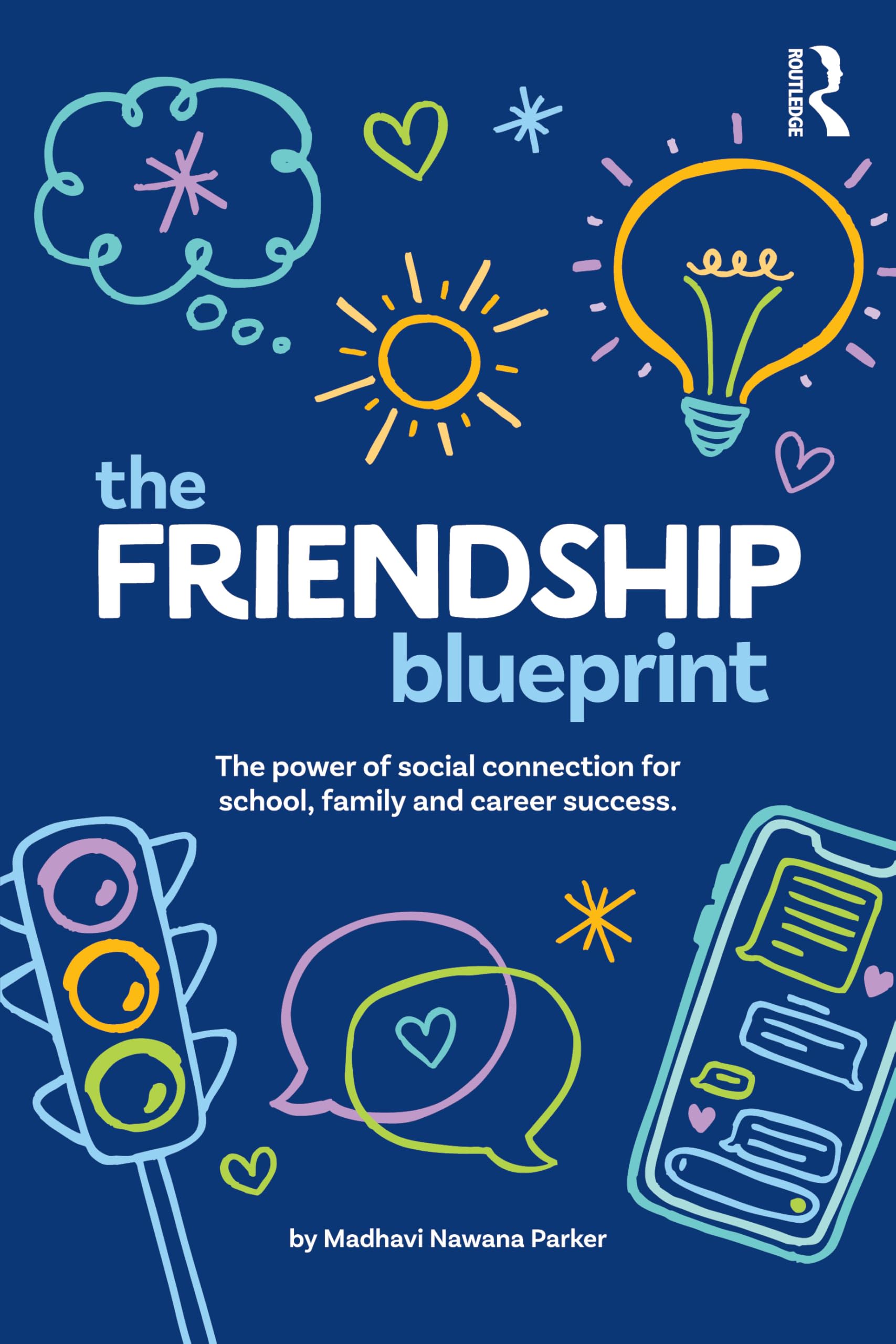 The Friendship Blueprint by Madhavi Nawana Parker - 9781041020578