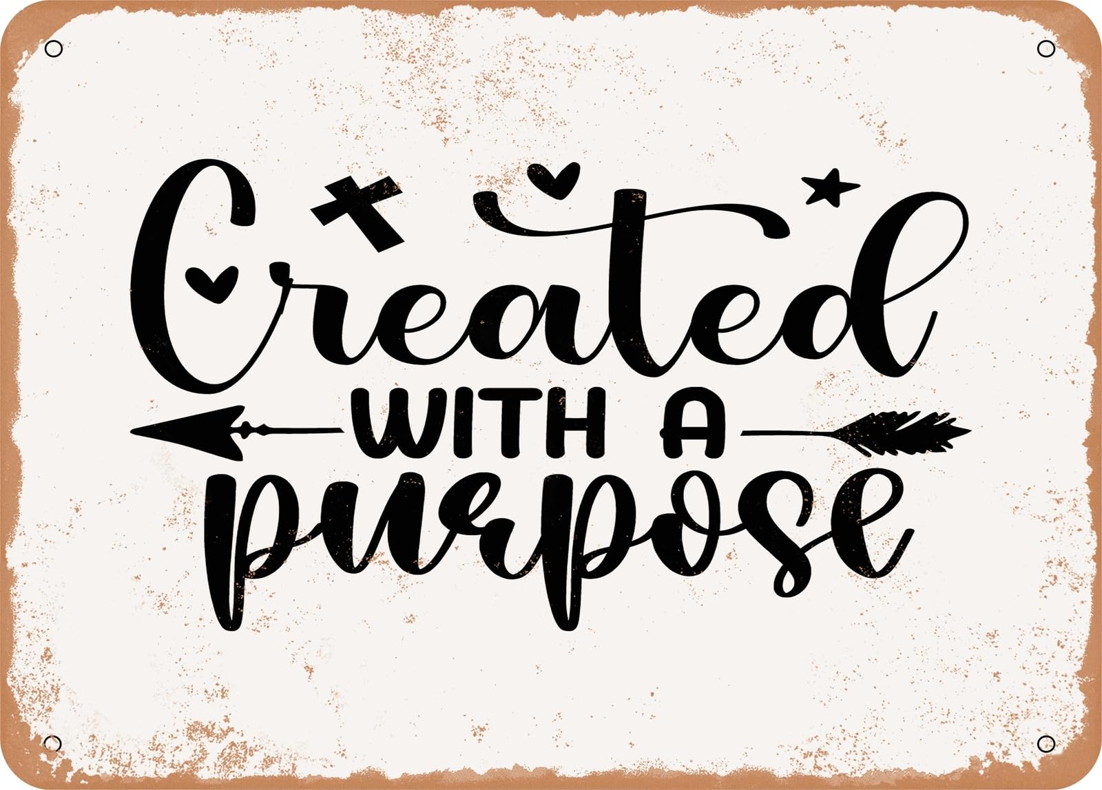 Miaomansenstore Metal Sign - Created With A Purpose - 7 - Vintage Look Sign Home Decor