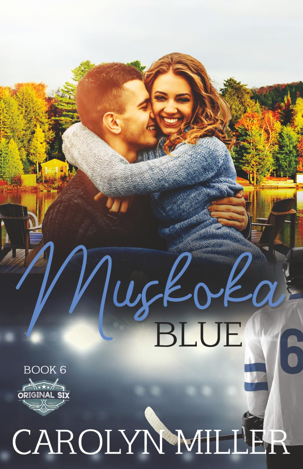 Muskoka Blue (Original Six Hockey Romance series)