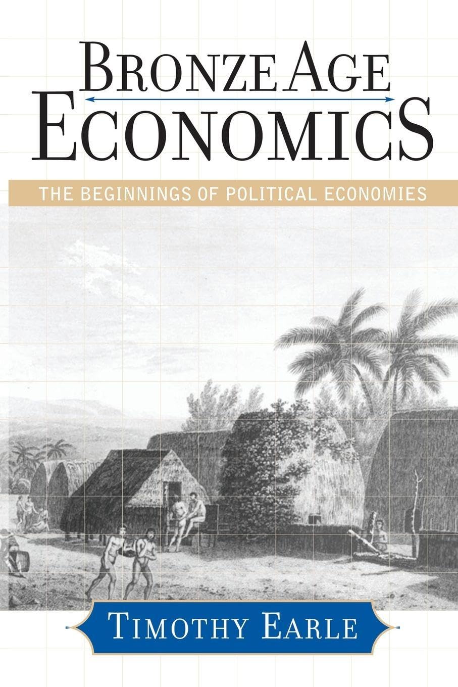Bronze Age Economics: The First Political Economies
