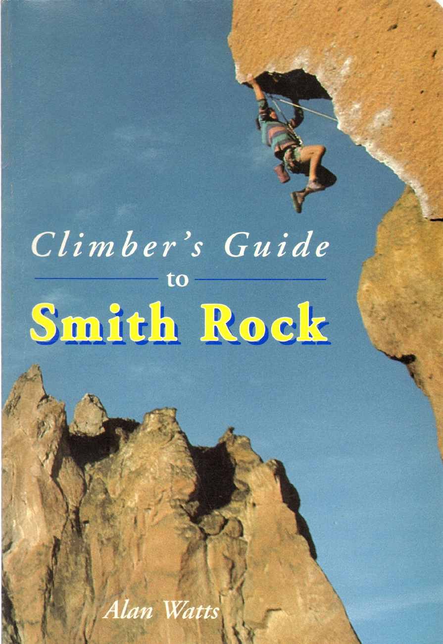 Climber's Guide to Smith Rock (Falcon Guides Rock Climbing) [Idioma Inglés]