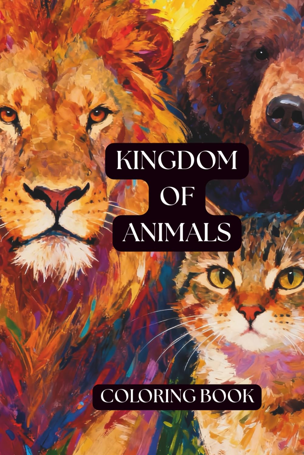 Kingdom Of Animals. Coloring book for all ages.: Immerse yourself in a wonderous and spectacular world of Kingdom of Animals. Enjoy coloring variety ... entertaining way to express your creativity.