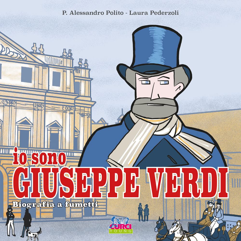 Io Sono Giuseppe Verdi. Biografia A Fumetti - 4