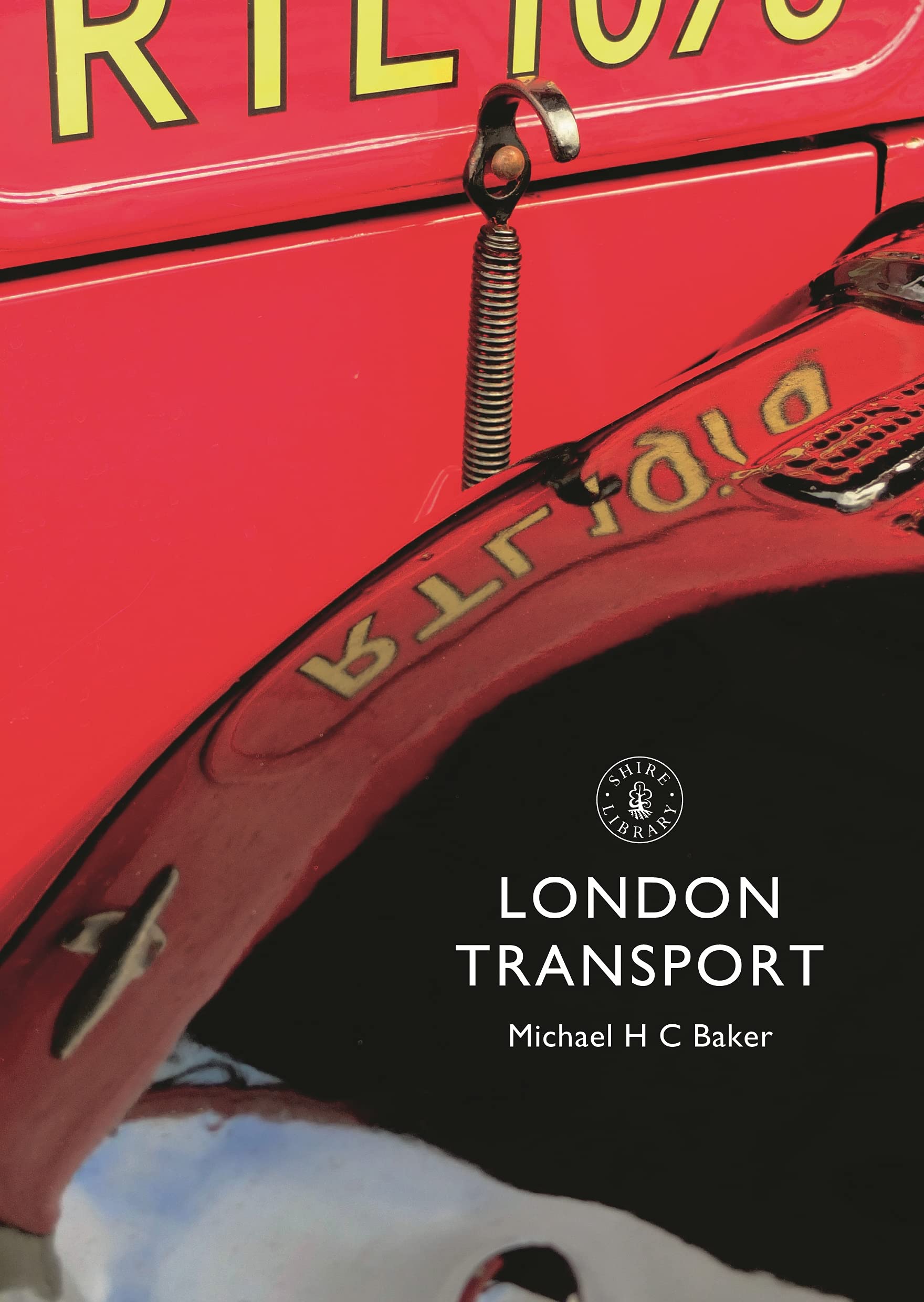 London Transport: 799 (Shire Library)