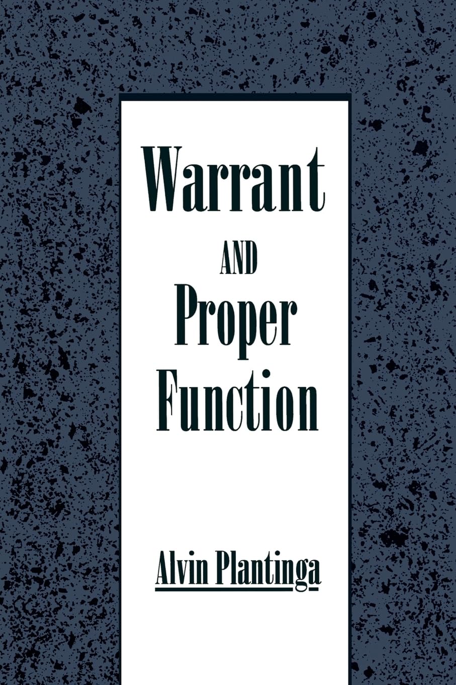 Warrant and Proper Function      1st Edition