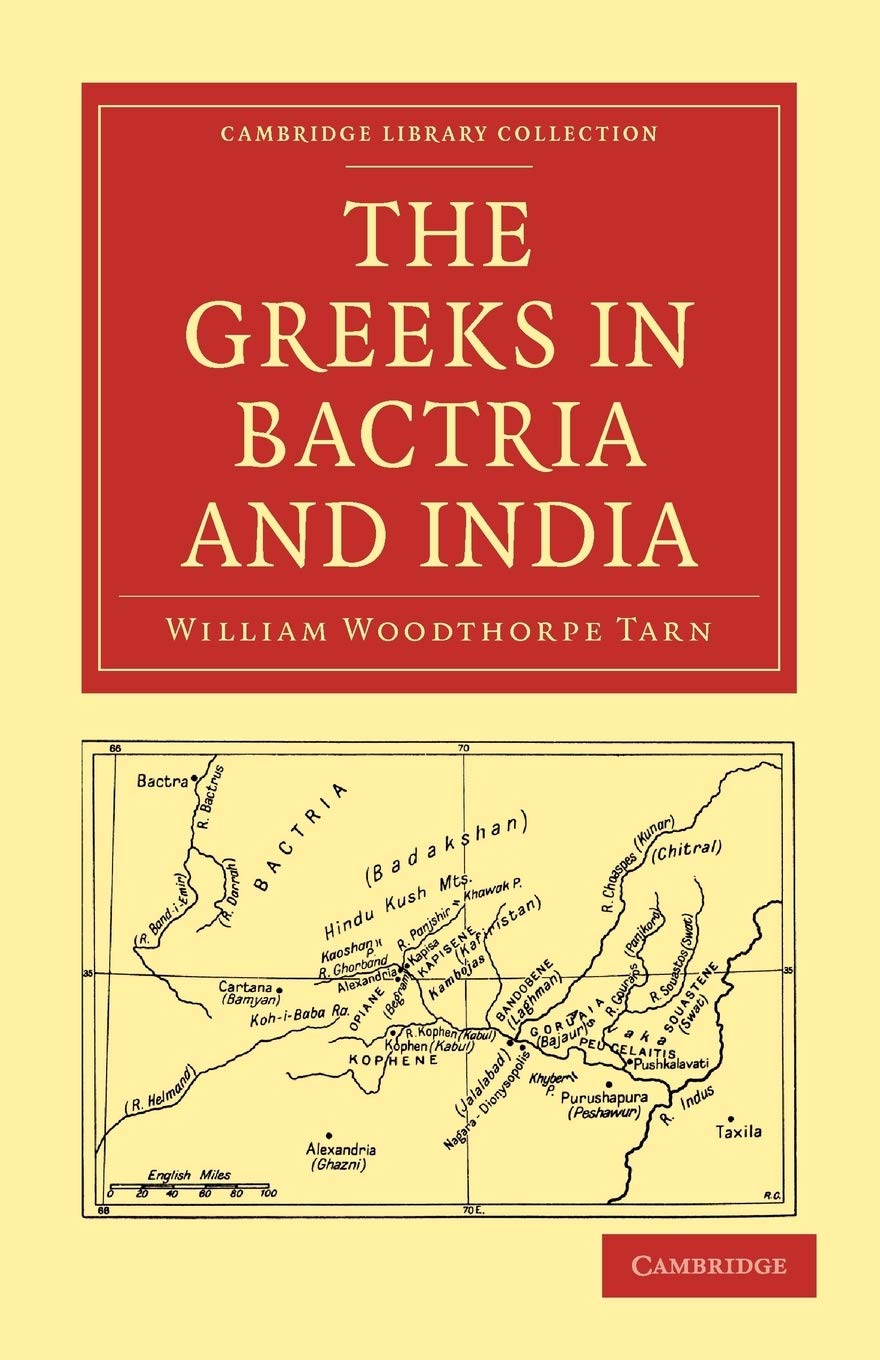 The Greeks in Bactria and India Tarn Paperback Cambridge University Press