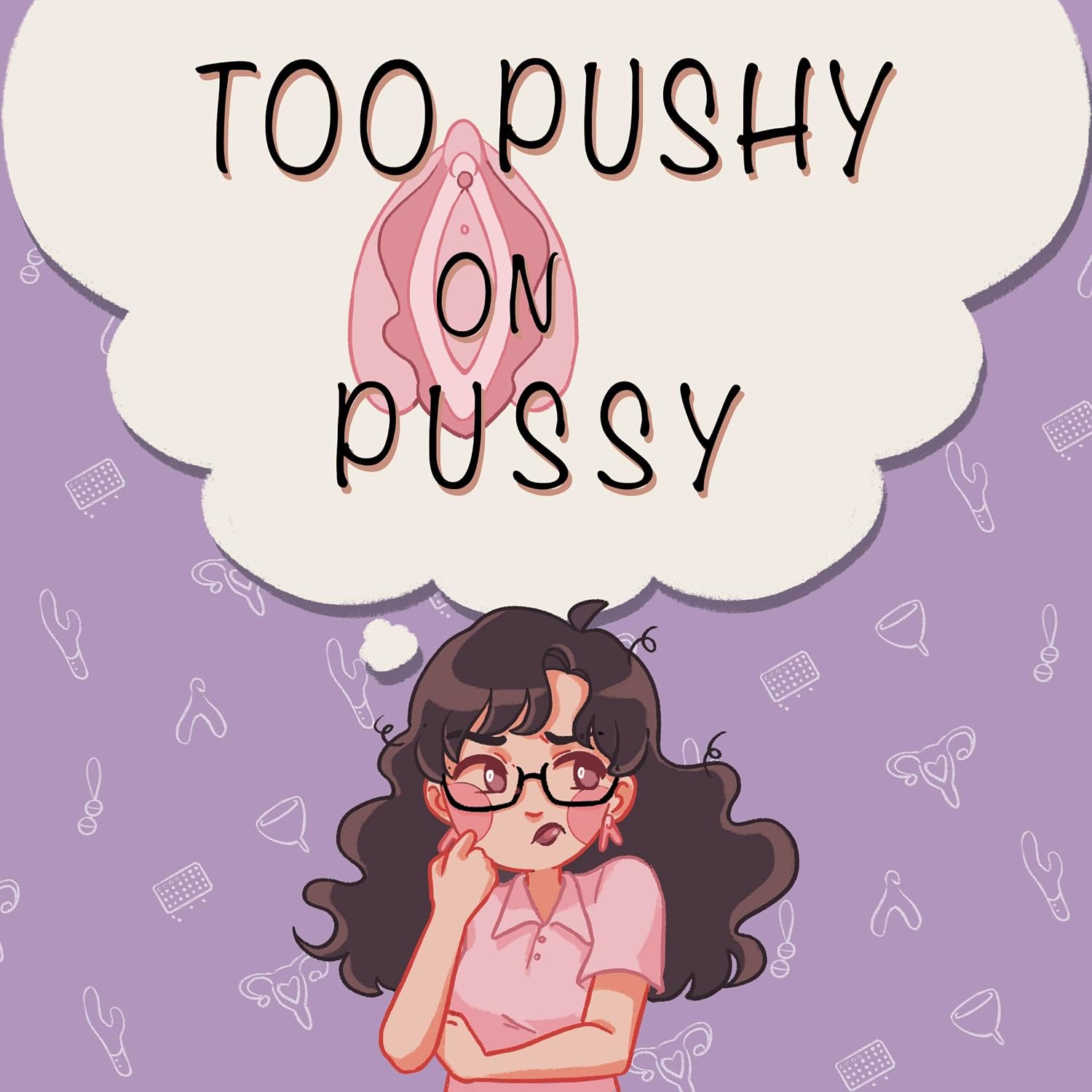 Too pushy on pussy: Un libro diferente sobre el suelo pélvico