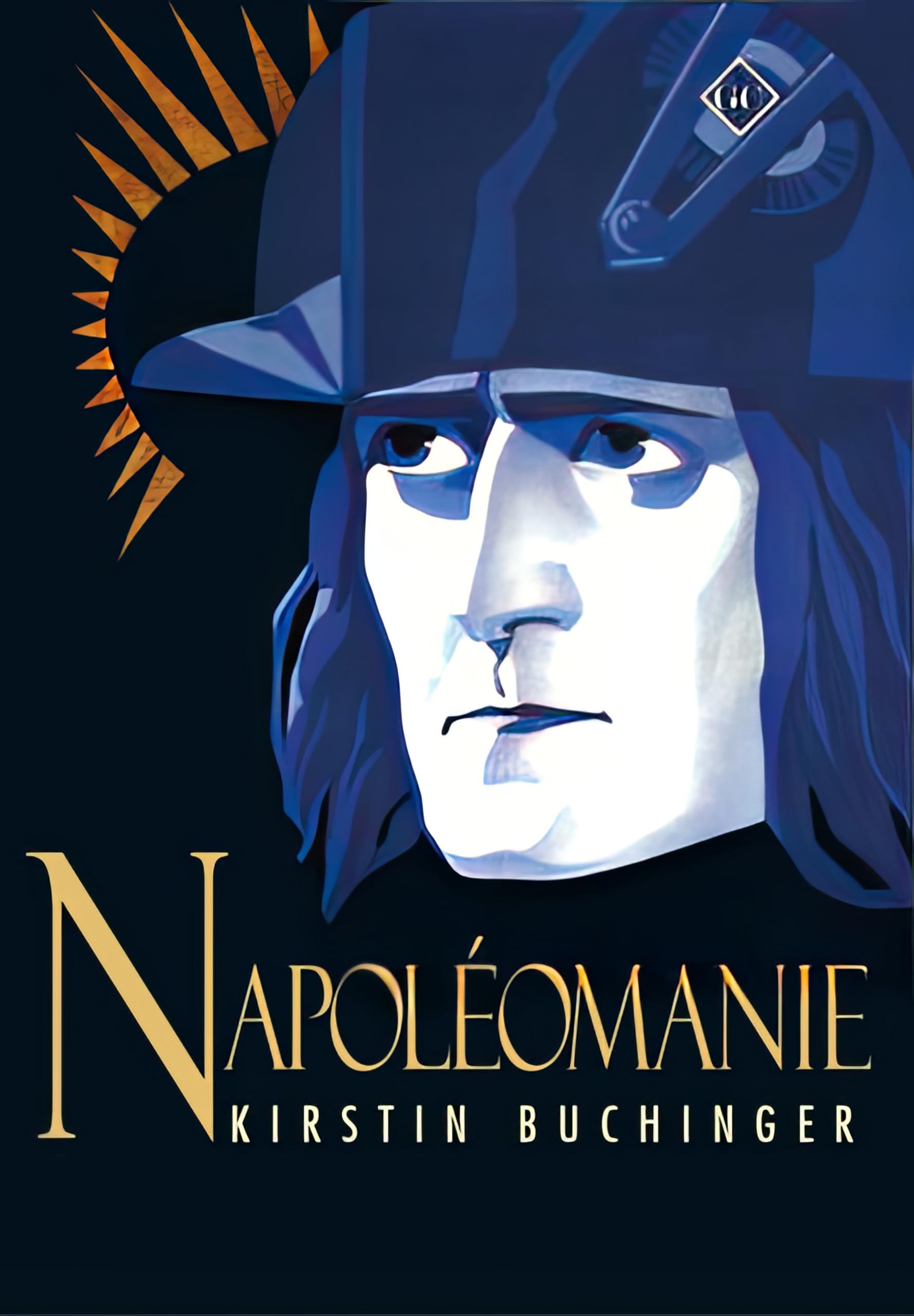 Napoleomanie comprendre la fascination de l'Europe pour Napoléon Bonaparte