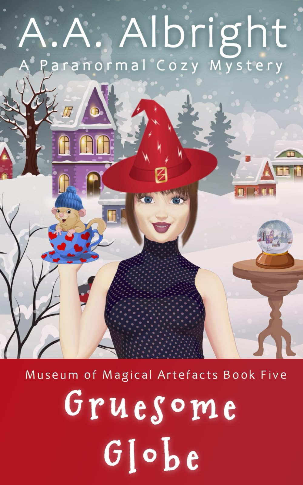 Gruesome Globe (A Paranormal Cozy Mystery) (Museum of Magical Artefacts)
