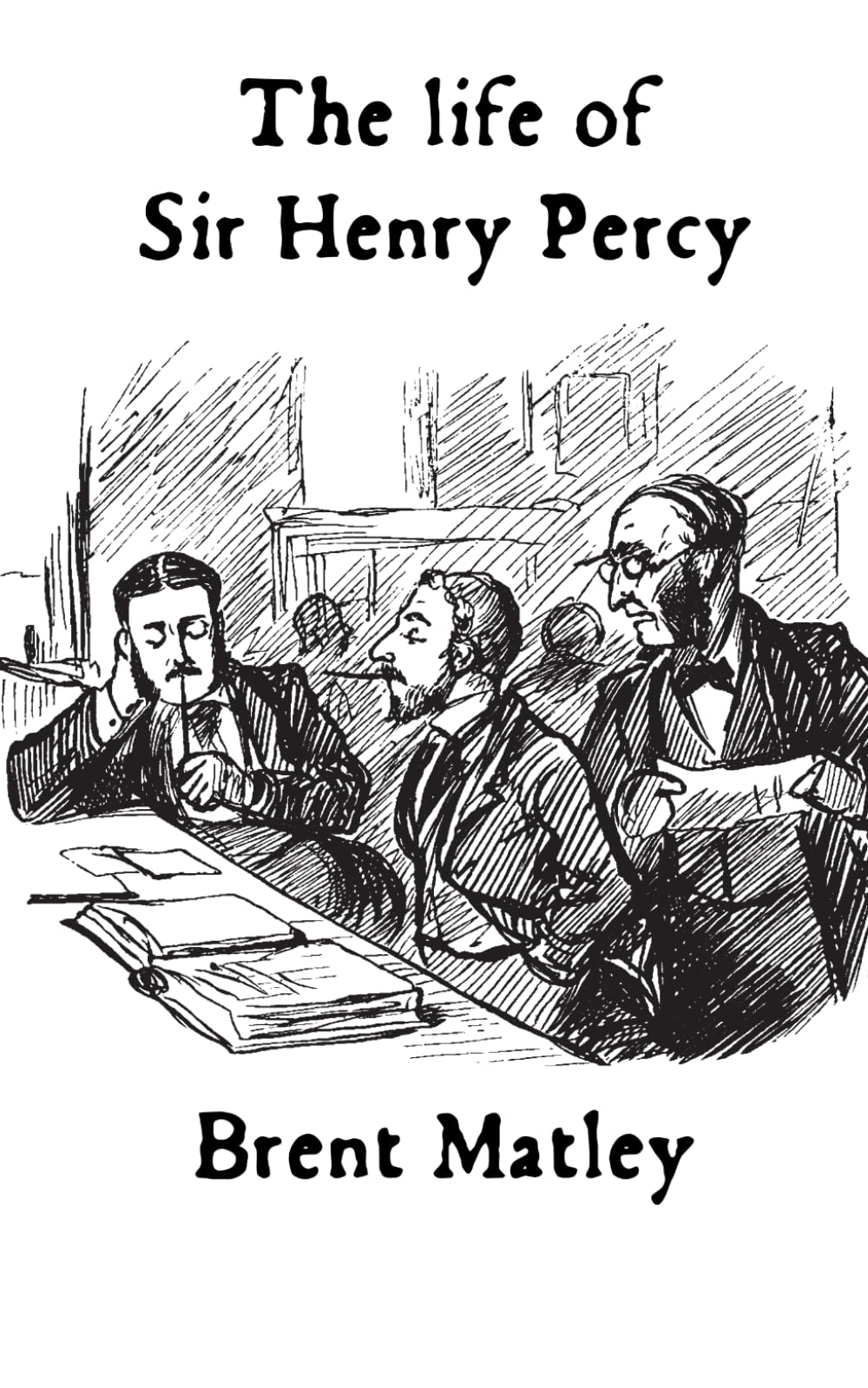 The Life of Sir Henry Percy