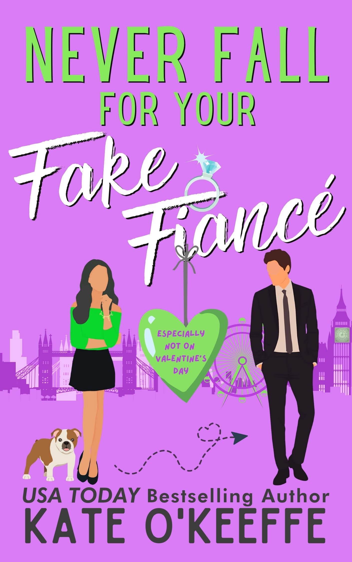 Never Fall for Your Fake Fiancé (especially not on Valentine's Day): A Sweet Fake Relationship Rom Com (It's Complicated Book 3)
