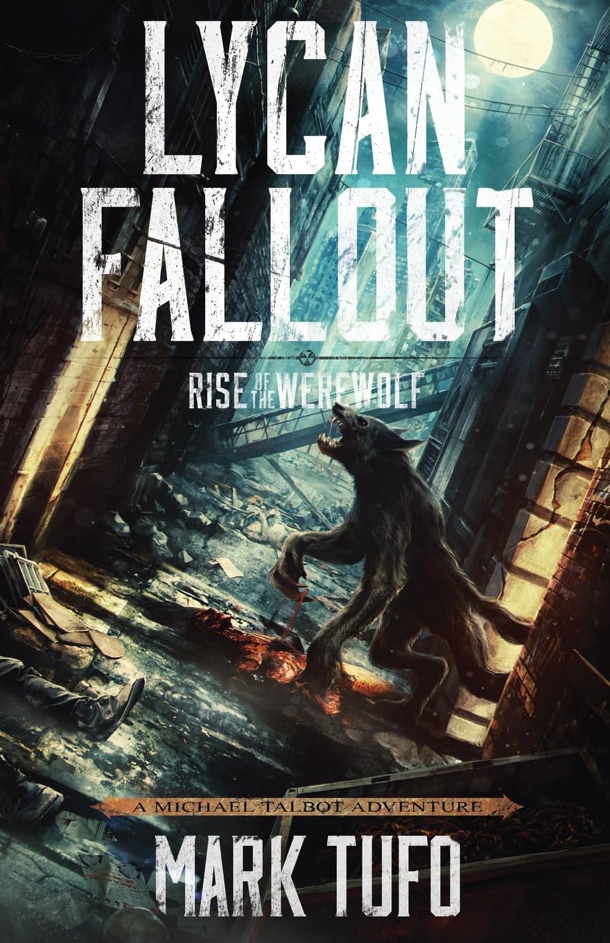 Lycan Fallout: Rise Of The Werewolf: Volume 1