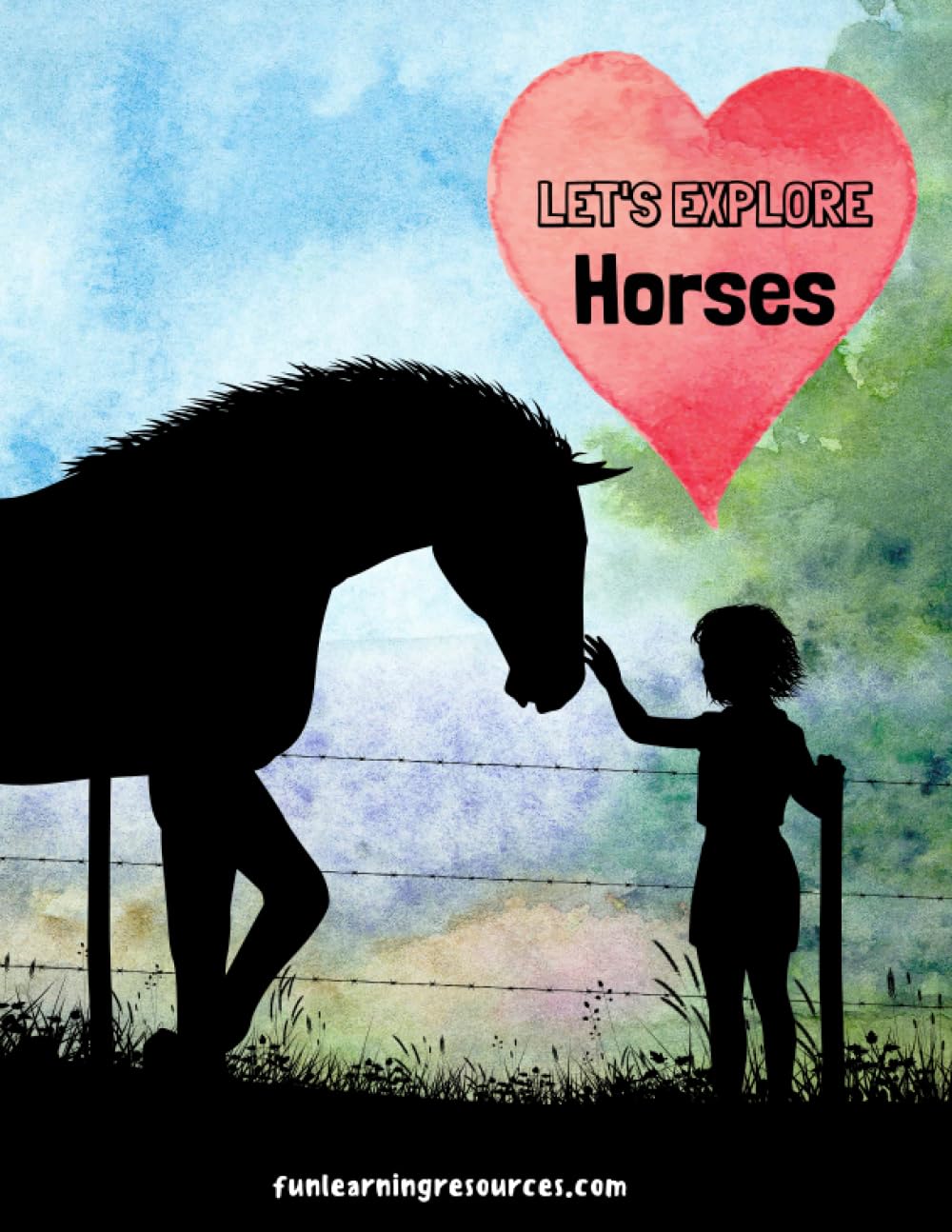 Let's Explore HORSES Workbook: COLOUR ILLUSTRATIONS Activity Book by Fun Learning Resources (Let's Explore Workbooks)