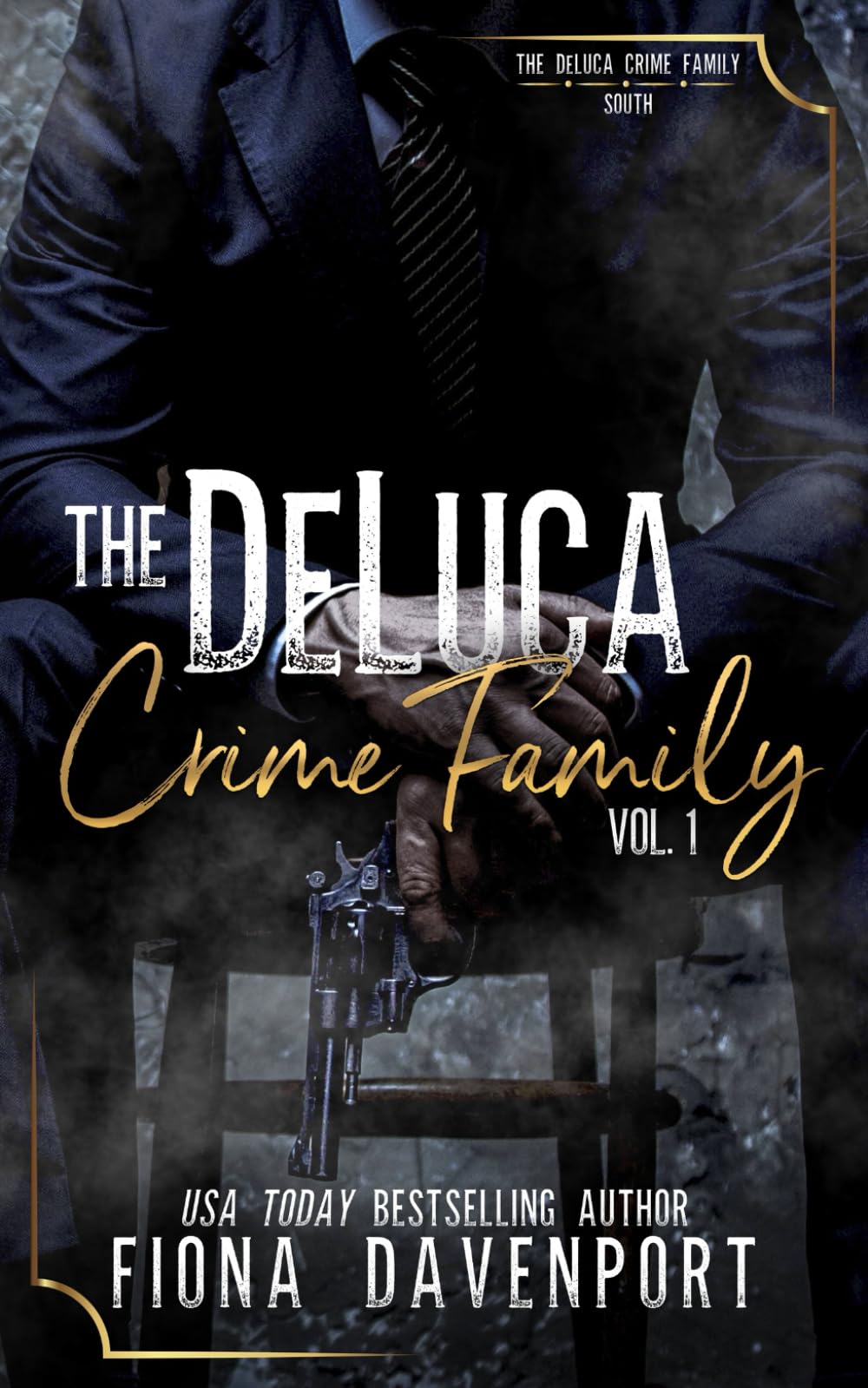 DeLuca Crime Family South: Volume 1: DeLuca Crime Family: South Standalones