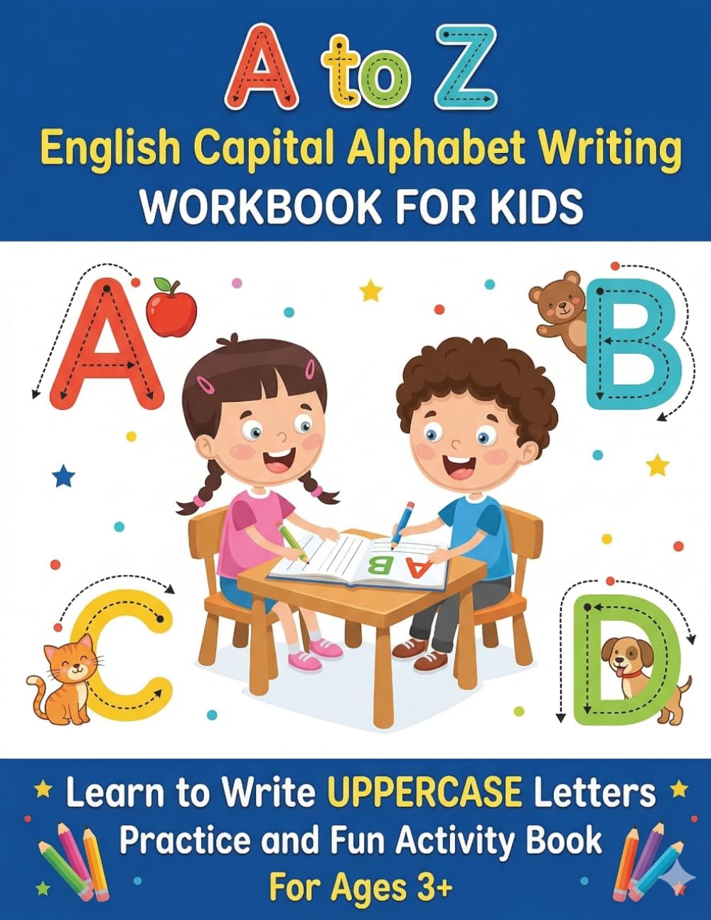 A to Z English Capital Alphabet Tracing: Handwriting Practice Workbook for Preschoolers: Learn to Write ABCs with Fun Picture Associations for Early Learners